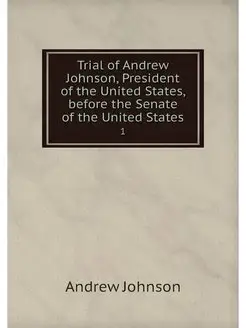 Trial of Andrew Johnson, President of