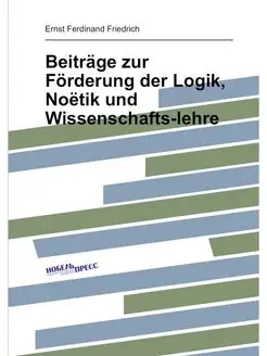 Beiträge zur Förderung der Logik, Noëtik und Wissens