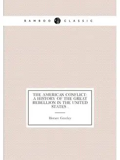 The American Conflict A History of t