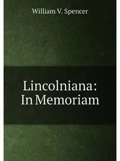 Lincolniana In Memoriam