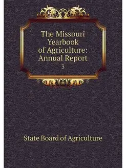 The Missouri Yearbook of Agriculture