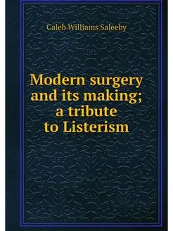 Modern surgery and its making a trib