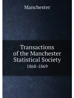 Transactions of the Manchester Statistical Society