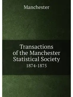 Transactions of the Manchester Statistical Society