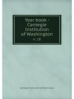 Year book - Carnegie Institution of W