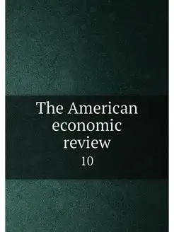 The American economic review. 10