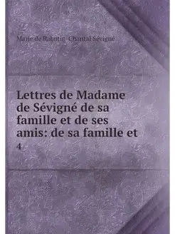 Lettres de Madame de Sevigne de sa fa