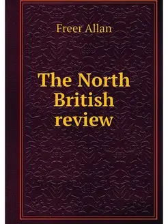 The North British review