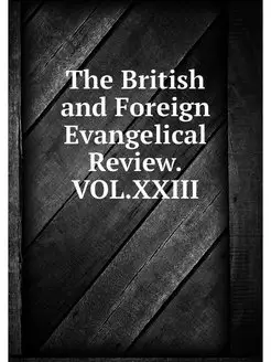 The British and Foreign Evangelical R