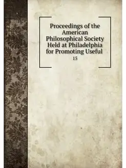 Proceedings of the American Philosoph