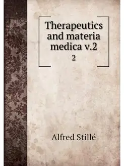 Therapeutics and materia medica v.2. 2