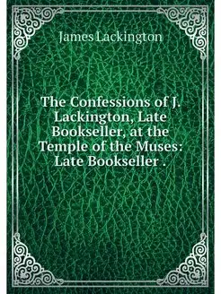 The Confessions of J. Lackington, Lat