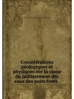 Considerations geologiques et physiqu