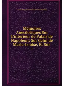 Memoires Anecdotiques Sur L'interieur