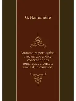 Grammaire portugaise avec un appendi