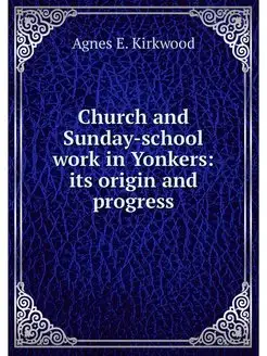 Church and Sunday-school work in Yonk