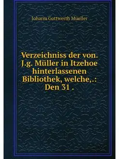 Verzeichniss der von. J.g. Muller in