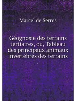 Geognosie des terrains tertiaires, ou