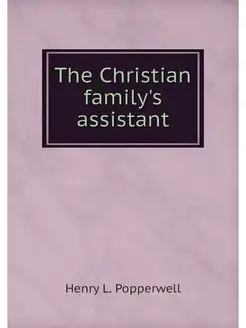 The Christian family's assistant