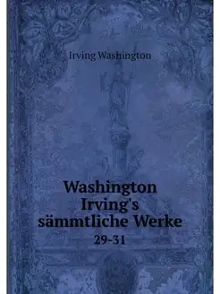 Washington Irving's sammtliche Werke