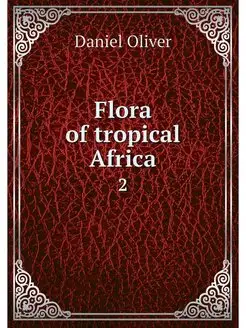 Flora of tropical Africa. 2