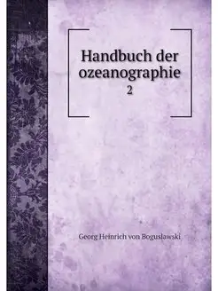 Handbuch der ozeanographie. 2