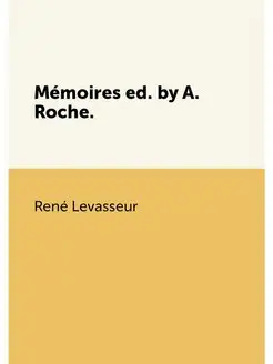 Memoires ed. by A. Roche