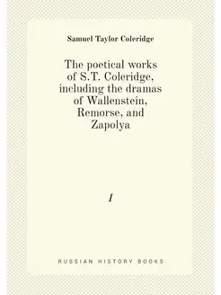 The poetical works of S.T. Coleridge, including the