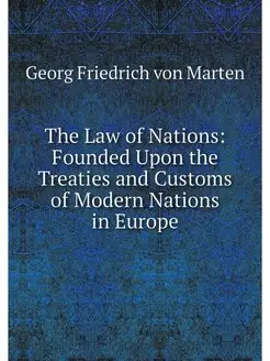 The Law of Nations Founded Upon the