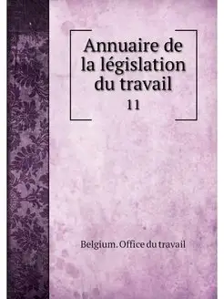 Annuaire de la legislation du travail