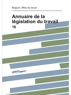 Annuaire de la legislation du travail