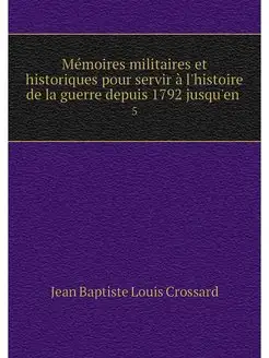 Memoires militaires et historiques po