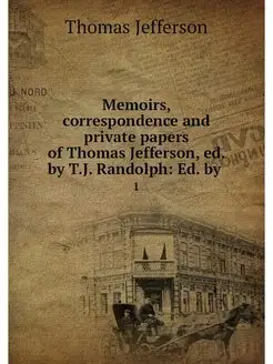 Memoirs, correspondence and private p