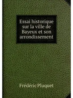 Essai historique sur la ville de Baye