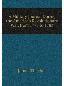 A Military Journal During the America