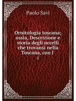 Ornitologia toscana ossia, Descrizio