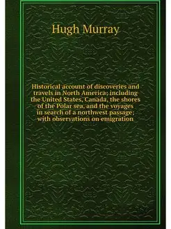 Historical account of discoveries and