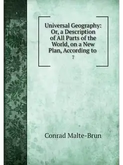 Universal Geography Or, a Descriptio