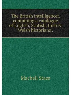 The British intelligencer, containing