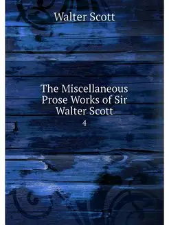 The Miscellaneous Prose Works of Sir