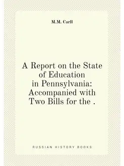 A Report on the State of Education in Pennsylvania