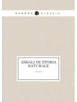 ANNALI DI STORIA NATURALE