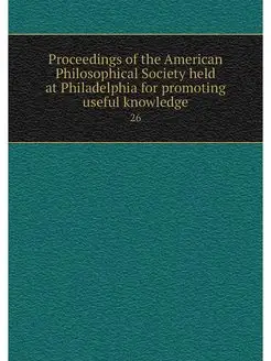 Proceedings of the American Philosoph