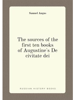 The sources of the first ten books of Augustine's De