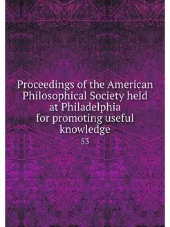 Proceedings of the American Philosoph