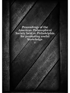 Proceedings of the American Philosoph