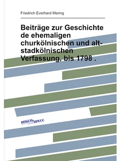 Beiträge zur Geschichte de ehemaligen churkölnischen