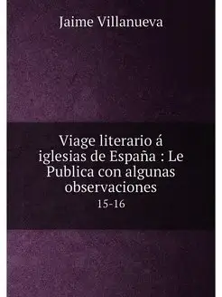 Viage literario a iglesias de Espana