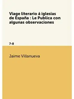 Viage literario a iglesias de Espana