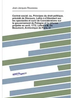 Contrat social ou, Principes du droit politique, pr